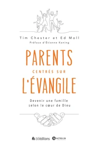 Parents centrés sur l'Evangile