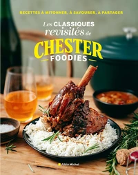 Les Classiques revisités de ChesterFoodies
