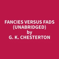Fancies Versus Fads (Unabridged)