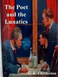 The Poet and The Lunatics: Episodes in the Life of Gabriel Gale