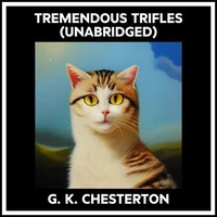Tremendous Trifles (Unabridged)