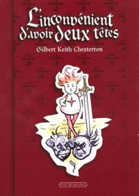 L'inconvénient d'avoir deux têtes