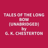 Tales of the Long Bow (UNABRIDGED)