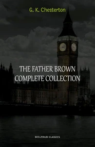 The Complete Father Brown Stories
