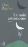 Chet Raymo - Le nain astronome.