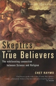 Chet Raymo - Skeptics And True Believers.