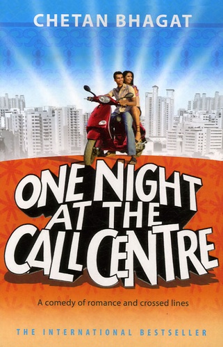 Chetan Bhagat - One Night at the Call Center.