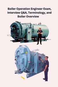  Chetan Singh - Boiler Operation Engineer Exam, Interview Q&amp;A, Terminology, and Boiler Overview.