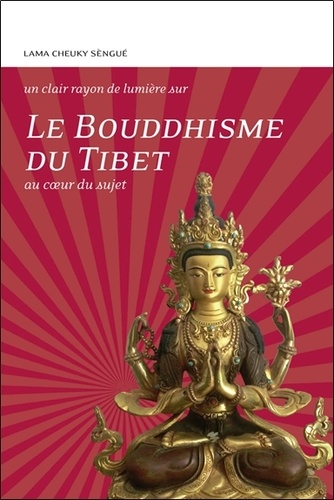  Cheuky Sengué - Le bouddhisme du Tibet - Au coeur du sujet.