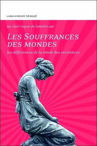 Les souffrances des mondes