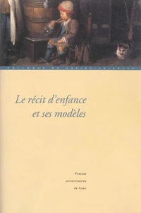 Le récit d'enfance et ses modèles