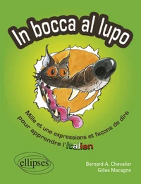In Bocca al lupo - Dans la gueule du loup