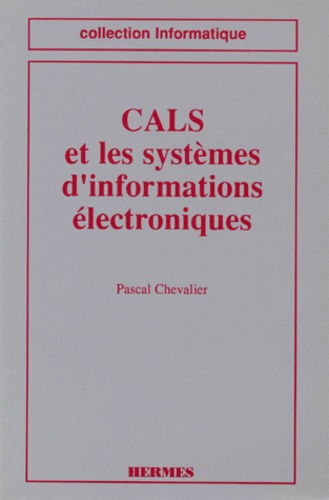  Chevalier - CALS et les systèmes d'informations électroniques.
