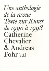 Une anthologie de la revue Texte zur Kunst de 1990 à 1998