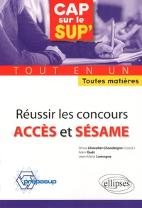 Réussir les concours Accès et Sésame