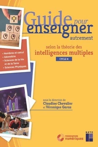 Guide pour enseigner autrement selon la théorie des intelligences multiples