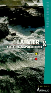 La mer & ses dangers