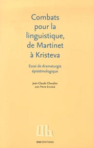 Combats pour la linguistique, de Martinet à Kristeva