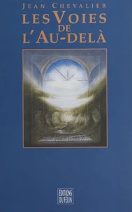 Les voies de l'au-delà