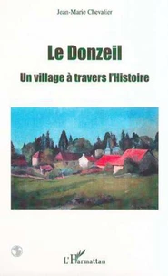 LE DONZEIL, UN VILLAGE A TRAVERS L'HISTOIRE