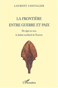 La frontière entre guerre et paix