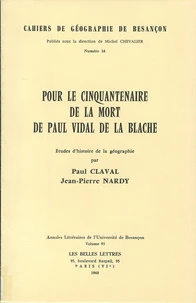 Pour le cinquantenaire de la mort de Paul Vidal de la Blache
