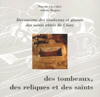 Des tombeaux, des reliques et des saints