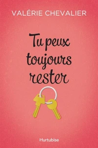 Tu peux toujours rester