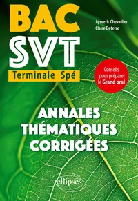 Bac SVT Terminale Spé - Annales thématiques corrigées
