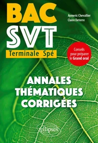 Bac SVT Terminale Spé - Annales thématiques corrigées