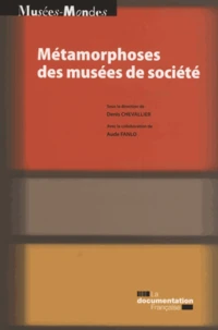 Métamorphoses des musées de société
