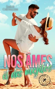 Nos âmes et des mojitos