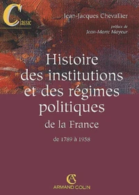 Histoire des institutions et des régimes politiques de la France de 1789 à 1958
