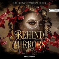 Behind Mirrors