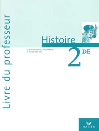 Histoire 2nde. Livre Du Professeur
