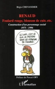 Renaud : foulard rouge, blouson de cuir, etc