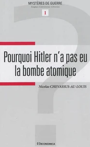 Pourquoi Hitler n'a pas eu la bombe atomique