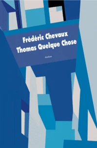 Thomas Quelque Chose