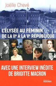 L'Elysée au féminin, de la IIe à la Ve République