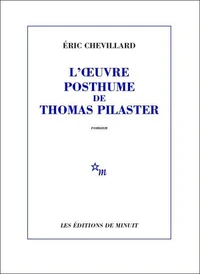 L'oeuvre posthume de Thomas Pilaster