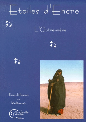 Dominique Le Boucher - Etoiles d'Encre N° 1-2, Mars 2000 : L'Outre-mère.