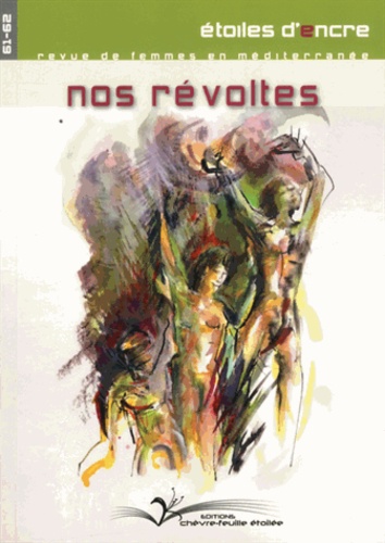 Behja Traversac - Etoiles d'Encre N° 61-62 : Nos révoltes.
