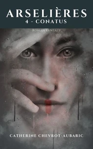 Arselières – Tome 4