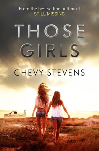 Those Girls. The electrifying thriller that grips you from the very first page