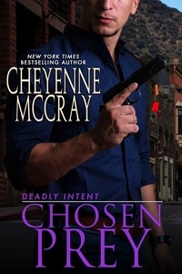  Cheyenne McCray - Chosen Prey - Deadly Intent, #5.