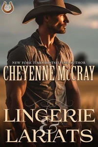 Lingerie and Lariats