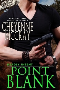  Cheyenne McCray - Point Blank - Deadly Intent, #4.