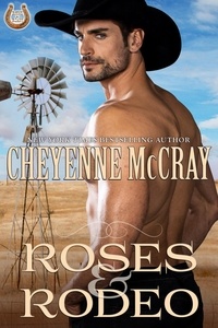  Cheyenne McCray - Roses and Rodeo - Rough and Ready, #5.