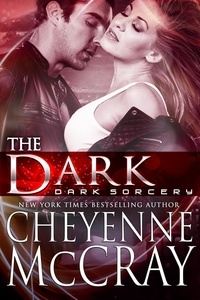  Cheyenne McCray - The Dark - Dark Sorcery, #6.