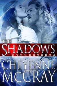  Cheyenne McCray - The Shadows - Dark Sorcery, #5.